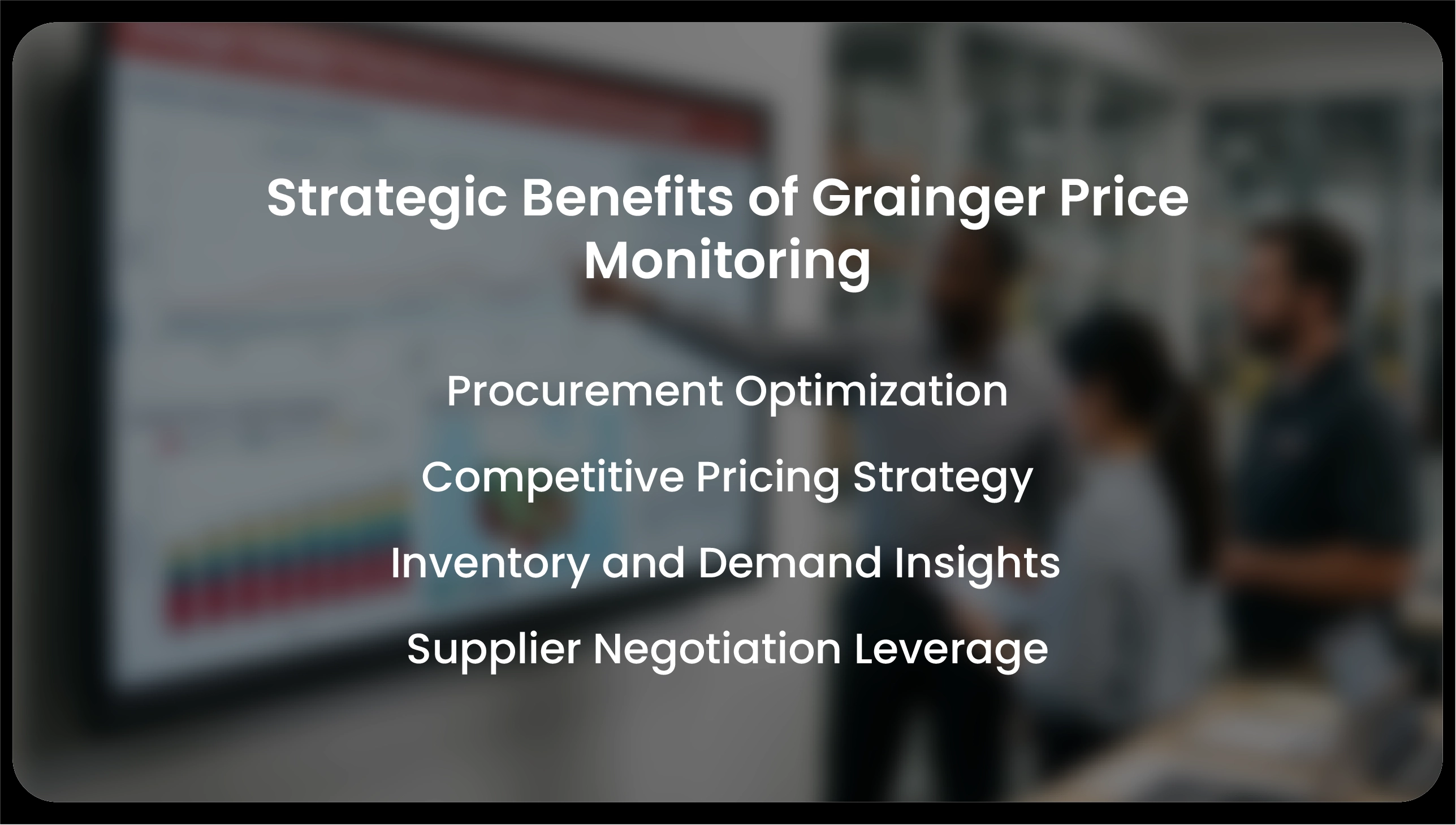 Strategic Benefits of Grainger Price Monitoring